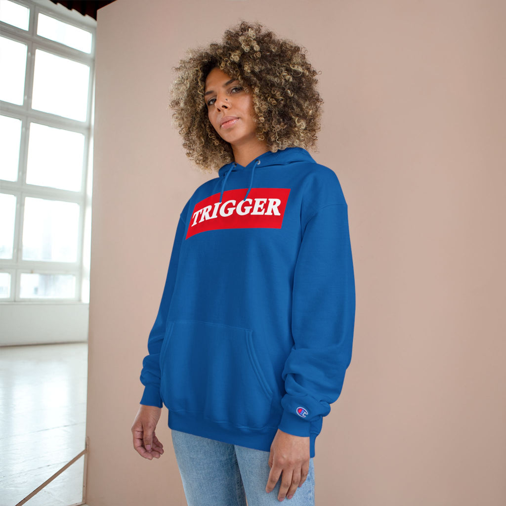 Trigger Champion Hoodie