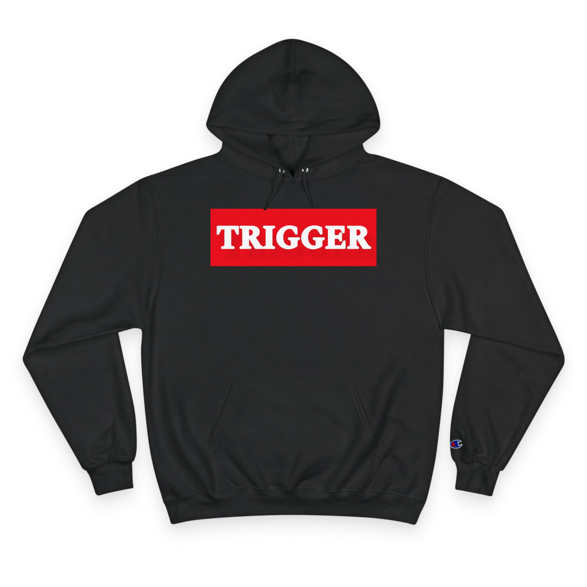 Trigger Champion Hoodie