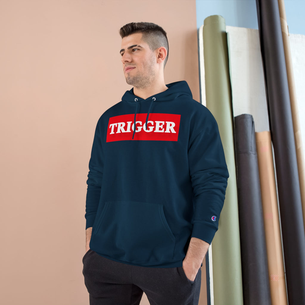 Trigger Champion Hoodie