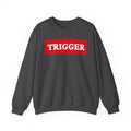Trigger Unisex Heavy Blend™ Crewneck Sweatshirt